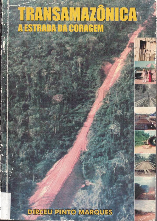 Transamazônica - A Estrada da Coragem